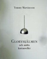 Gloryhjälmen - Tommy Martinsson