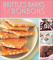 Brittles, Barks, & Bonbons - Charity Ferreira