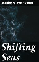 Shifting Seas - Stanley G. Weinbaum
