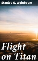 Flight on Titan - Stanley G. Weinbaum
