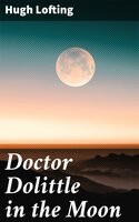Doctor Dolittle in the Moon - Hugh Lofting