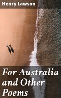 For Australia and Other Poems - Henry Lawson