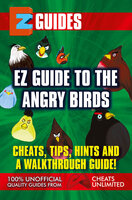 Guide To Angry Birds: Cheats Tips Hints and A walkthrough guide - The Cheat Mistress
