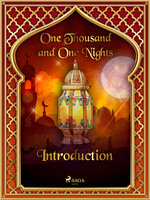The Arabian Nights: Introduction - One Thousand and One Nights