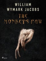 The Monkey's Paw - William Wymark Jacobs