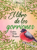El libro de los gorriones - Gustavo Adolfo Bécquer