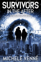 Survivors in the After: Book One in the After Series