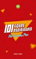 101 Lições Espirituais na Cultura Pop - Vinicius A. Miranda
