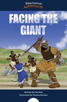 Facing the Giant: The Story of David & Goliath - Bible Pathway Adventures, Pip Reid