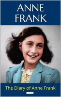 The Diary of Anne Frank - Anne Frank