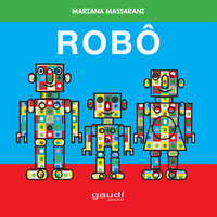 Robô - Mariana Massarani