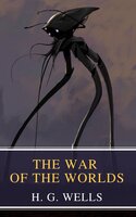 The War of the Worlds - MyBooks Classics, H.G. Wells