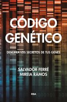 Código genético - Salvador Ferré, Mireia Ramos