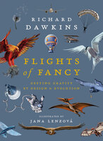 Flights of Fancy - Richard Dawkins