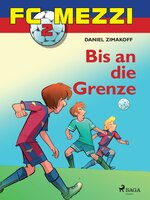 FC Mezzi 2 - Bis an die Grenze - Daniel Zimakoff