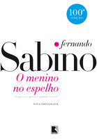 O menino no espelho - Fernando Sabino