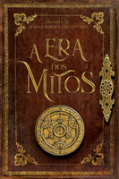A Era dos Mitos: antologia - Rômulo Baron