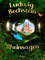 Rheinsagen - Ludwig Bechstein