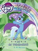 My Little Pony - Trixie und der Wahnsinnstrick - G.M. Berrow