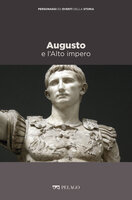 Augusto e l’Alto impero - AA.VV., Maurilio Felici