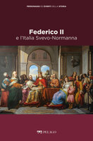 Federico II e l’Italia Svevo-Normanna - AA.VV., Marina Montesano