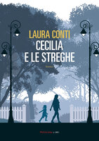 Cecilia e le streghe - Laura Conti