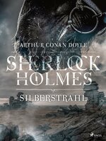 Silberstrahl - Sir Arthur Conan Doyle