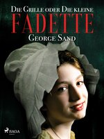 Die Grille oder Die kleine Fadette - George Sand