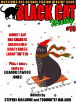 Black Cat Weekly #15 - Nancy Kress, Hal Charles, John M. Floyd, Stephen Marlowe, Larry Tritten, Eleanor Cawood Jones, Janice Law, Todhunter Ballard, John Gregory Betancourt