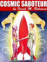 Cosmic Saboteur - Frank M. Robinson
