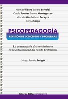 Psicopedagogía: revisión de conceptos y problemas: La construcción de conocimientos en la especificidad del campo profesional - Sandra Bertoldi, Norma Filidoro