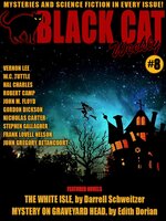 Black Cat Weekly #8 - Gordon R. Dickson, Stephen Gallagher, Edith Dorian, Hal Charles, Vernon Lee, John M. Floyd, Darrell Schweitzer, John Gregory Betancourt