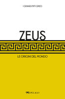 Zeus: Le origini del mondo - AA.VV., Luigi Marfé, Chiara Lombardi