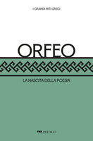 Orfeo: La nascita della poesia - AA.VV., Roberto Mussapi, Salvatore Renna