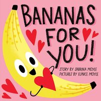 Bananas for You! (A Hello!Lucky Book) - Hello!Lucky, Sabrina Moyle