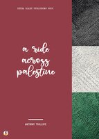 A Ride Across Palestine - Anthony Trollope, Sheba Blake