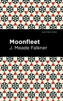 Moonfleet - J. Meade Falkner
