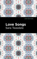 Love Songs - Sara Teasdale
