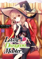Lazy Dungeon Master: Volume 13 - Supana Onikage