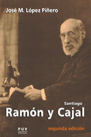 Santiago Ramón y Cajal - José M. López Piñero