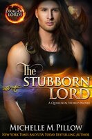The Stubborn Lord - Michelle M. Pillow