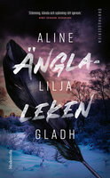 Änglaleken - Aline Lilja Gladh