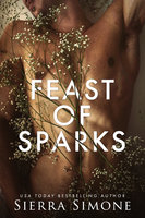Feast of Sparks - Sierra Simone