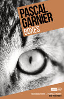 Boxes - Pascal Garnier