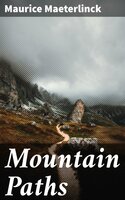 Mountain Paths - Maurice Maeterlinck