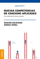 Nuevas competencias de coaching aplicadas: Con estándares internacionales - Damián Goldvarg, Norma Perel