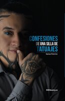 Confesiones de una Silla de Tatuajes - Gustavo Paternina