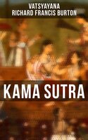 Kama Sutra: Illustrated - Vatsyayana, Richard Francis Burton