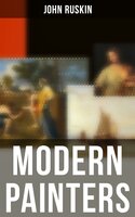 Modern Painters: Complete Edition - John Ruskin