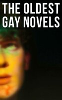 The Oldest Gay Novels: Orlando, The Picture of Dorian Gray, Cecil Dreeme, The Sins of the Cities, Well of Loneliness, Carmilla... - Oscar Wilde, Virginia Woolf, Radclyffe Hall, Sheridan Le Fanu, Lucas Malet, Bayard Taylor, Jack Saul, Robert Hichens, Henry Blake Fuller, Theodore Winthrop, Harlan Cozad McIntosh